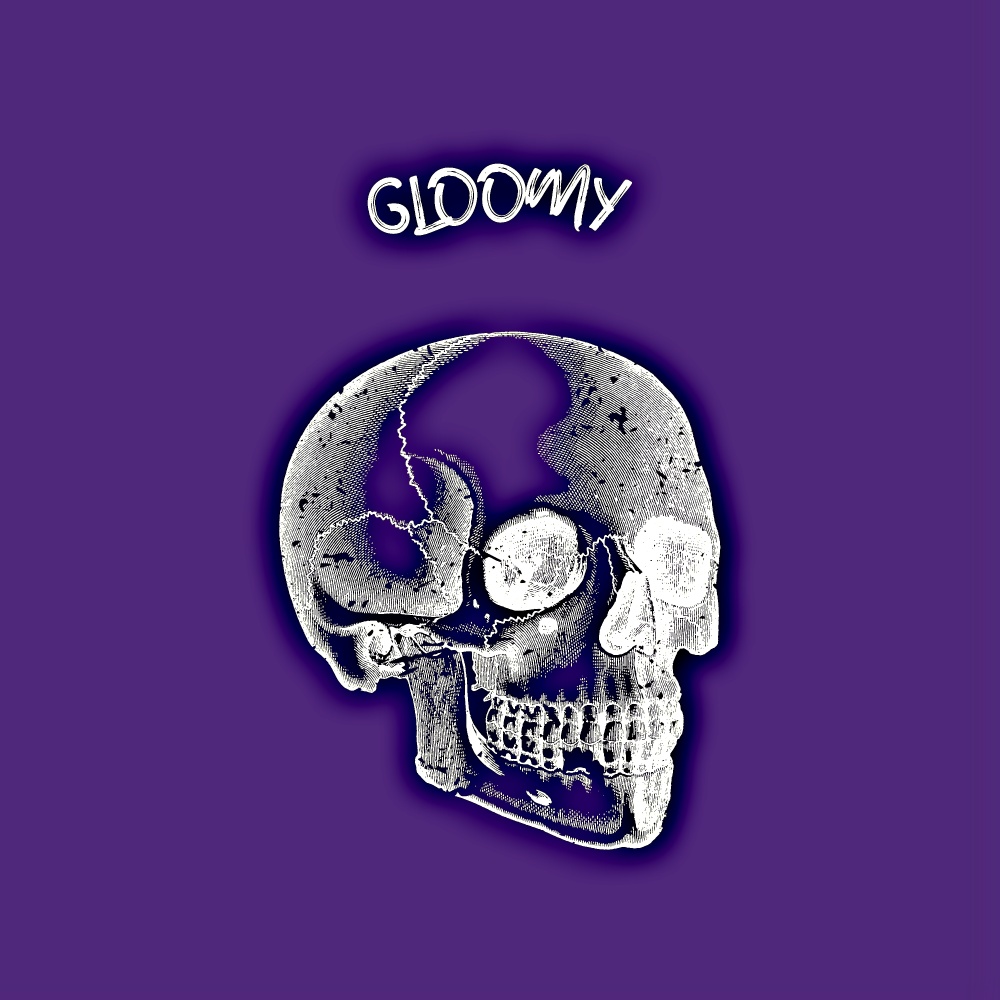 Gloomy