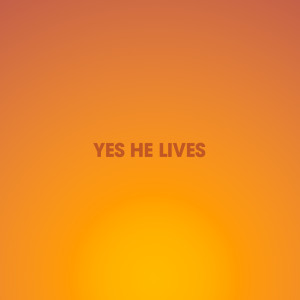 的專輯Yes He Lives
