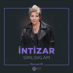 Album Sırılsıklam (İbrahim Erkal Hürmet 3) oleh Intizar
