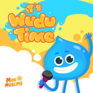 It's Wudu Time dari MiniMuslims