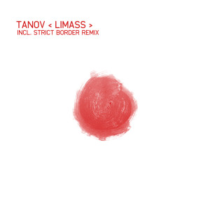 ดาวน์โหลดและฟังเพลง Limass (Strict Border Remix) พร้อมเนื้อเพลงจาก Tanov