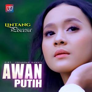 收聽Lintang Piscesa的Awan Putih歌詞歌曲