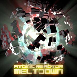 收聽Atomic Reactor的Meltdown歌詞歌曲