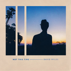 Dengarkan Not This Time lagu dari David Myles dengan lirik
