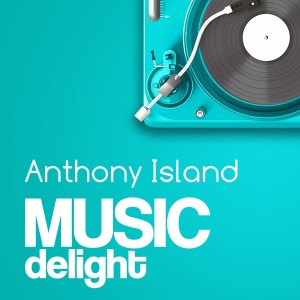 Listen to Music delight song with lyrics from Anthony Island