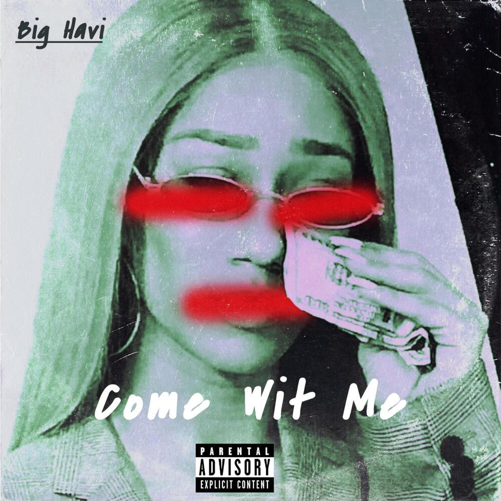 Come Wit Me (Explicit)