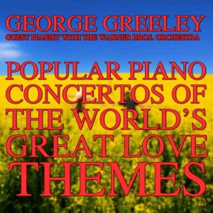 Album Popular Piano Concertos Of The World's Great Love Themes from George Greeley