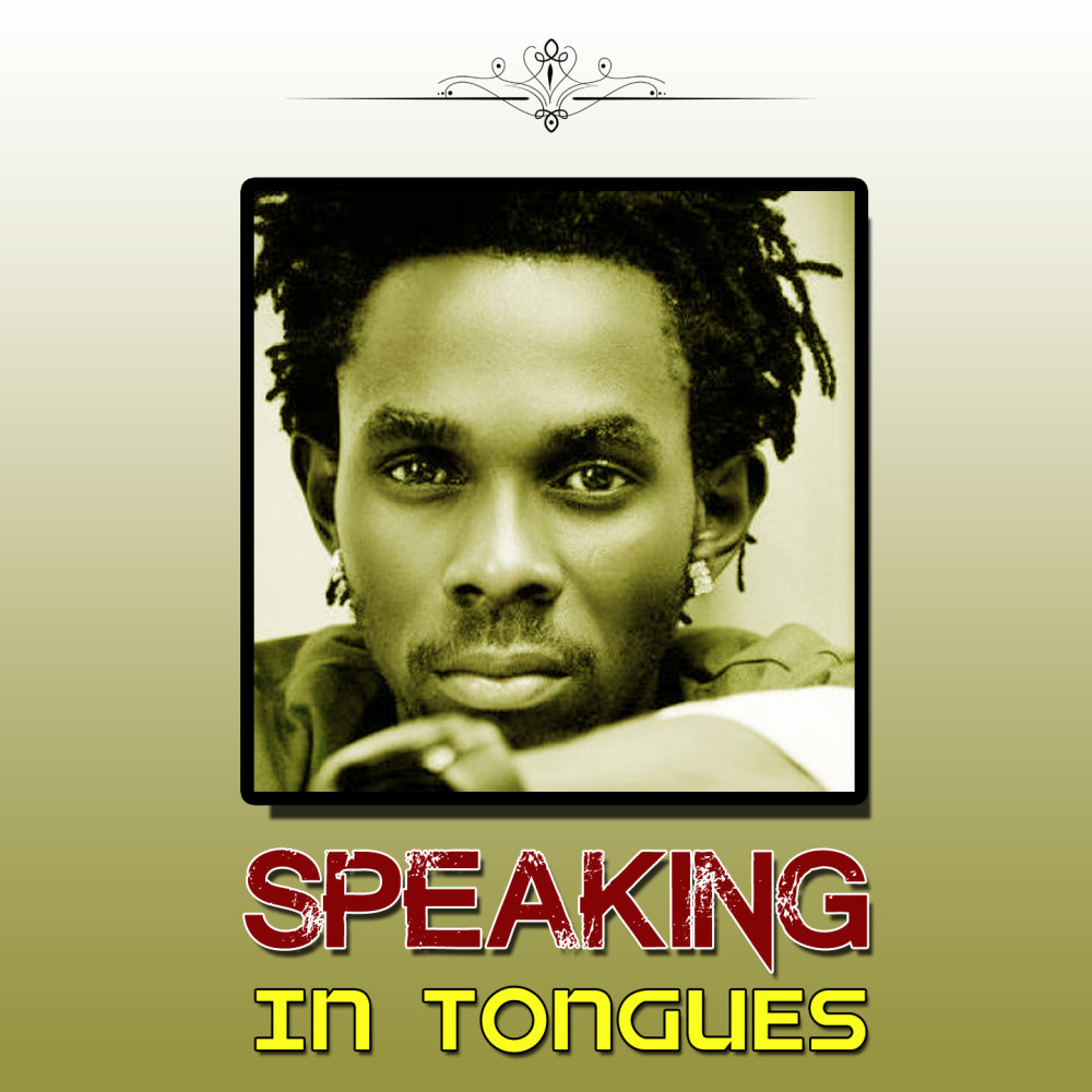 Speaking in Tongues