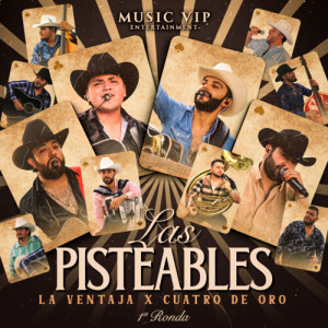 อัลบัม Las Pisteables (Primera Ronda) (En Vivo) ศิลปิน La Ventaja