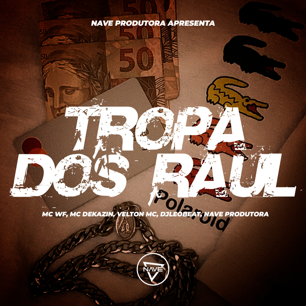 Tropa Dos Raul (Explicit)