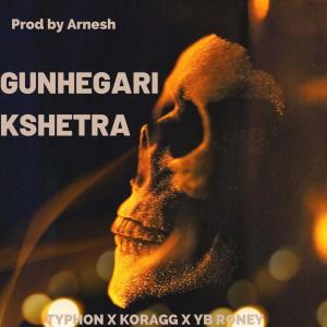 Listen to Gunhegari Kshetra (Explicit) song with lyrics from Typhon