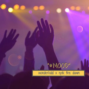 Album #Mood (Explicit) from wonderkidd