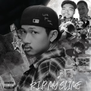 Album RIP MY SLIME (Explicit) oleh YOUNG LOEI