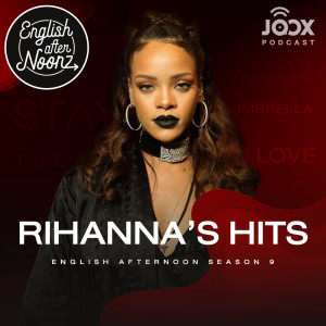 อัลบัม English AfterNoonz: Rihanna's Hits ศิลปิน English AfterNoonz [ครูนุ่น Podcast]