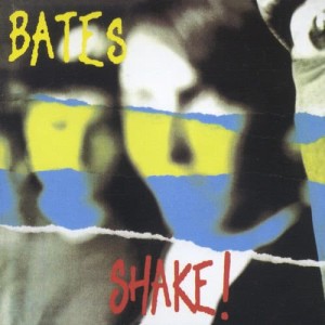 The Bates的專輯Shake!
