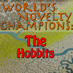 收听The Hobbits的Headed for Home / Tune for a Found Harmonium歌词歌曲