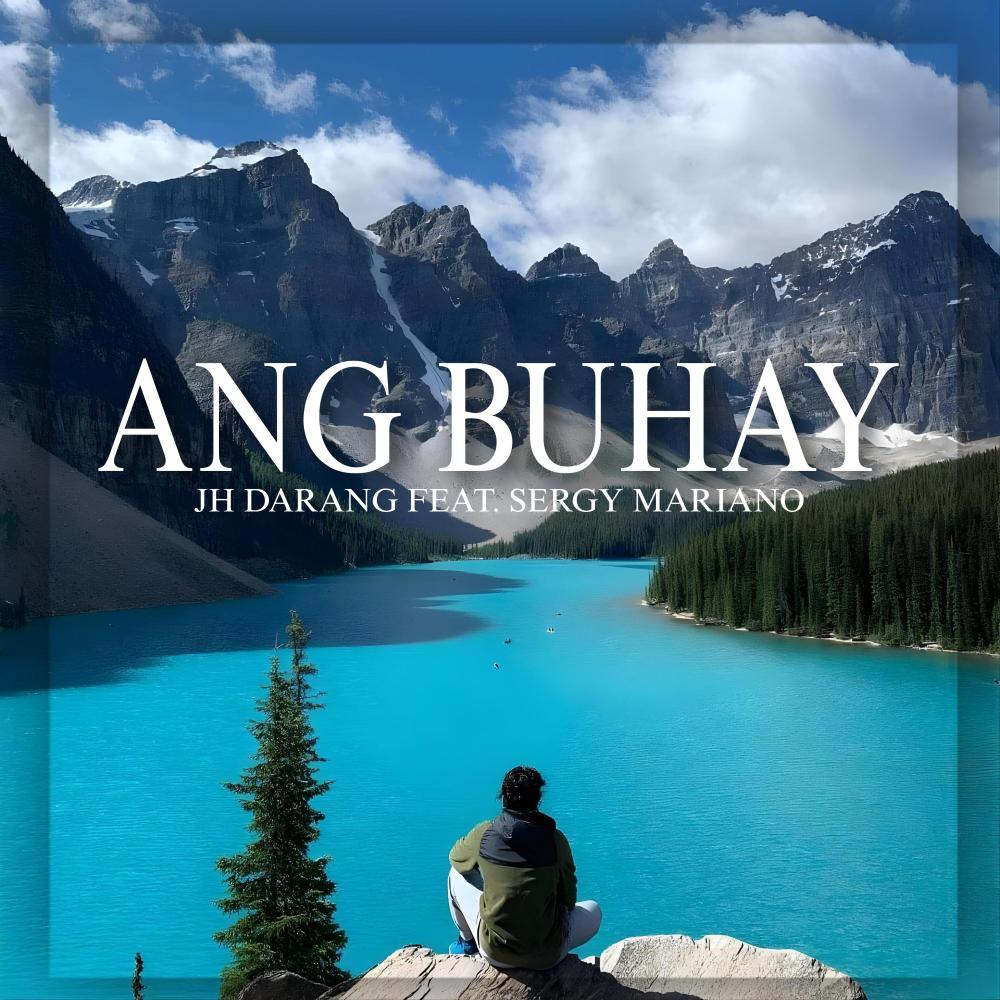 Ang Buhay (feat. Sergy Mariano)