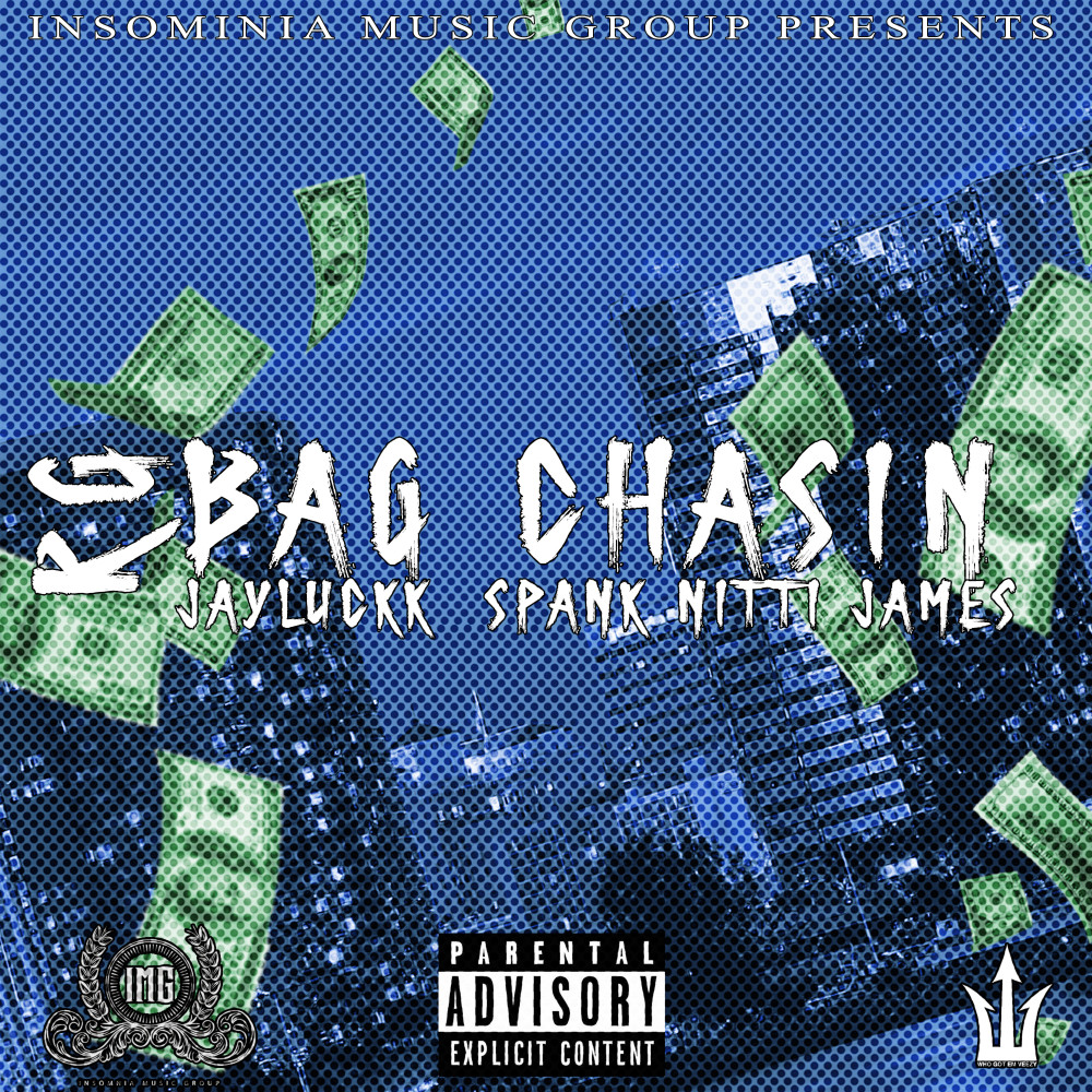 Bag Chasin (Explicit)