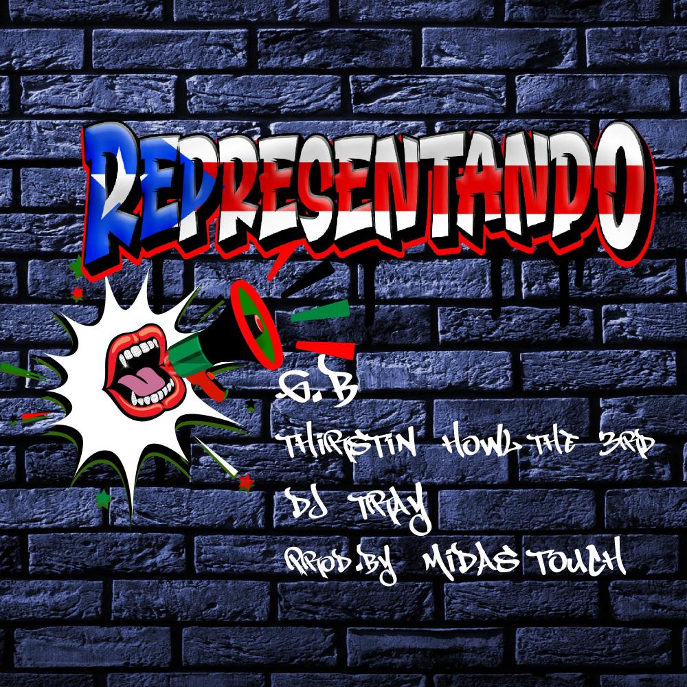 REPRESENTANDO (feat. Thirstin Howl The 3rd & DJ Tray|Explicit)