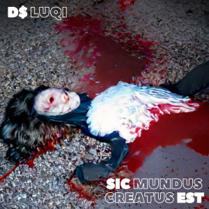 D$ Luqi的專輯SIC MUNDUS CREATUS EST (Explicit)