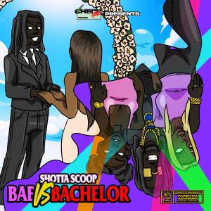อัลบัม Bae VS Bachelor (Explicit) ศิลปิน Shotta Scoop
