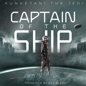 Dengarkan Captain Of The Ship lagu dari Kunkeyani Tha Jedi dengan lirik