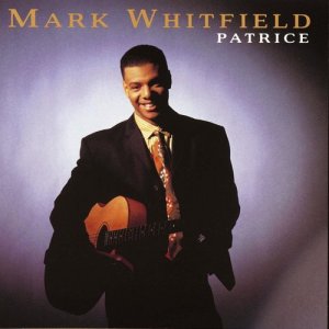 อัลบัม Patrice ศิลปิน Mark Whitfield