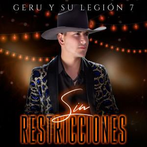 อัลบัม Sin Restricciones ศิลปิน Geru Y Su Legión 7