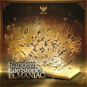 D_Maniac的專輯Random Life Stories