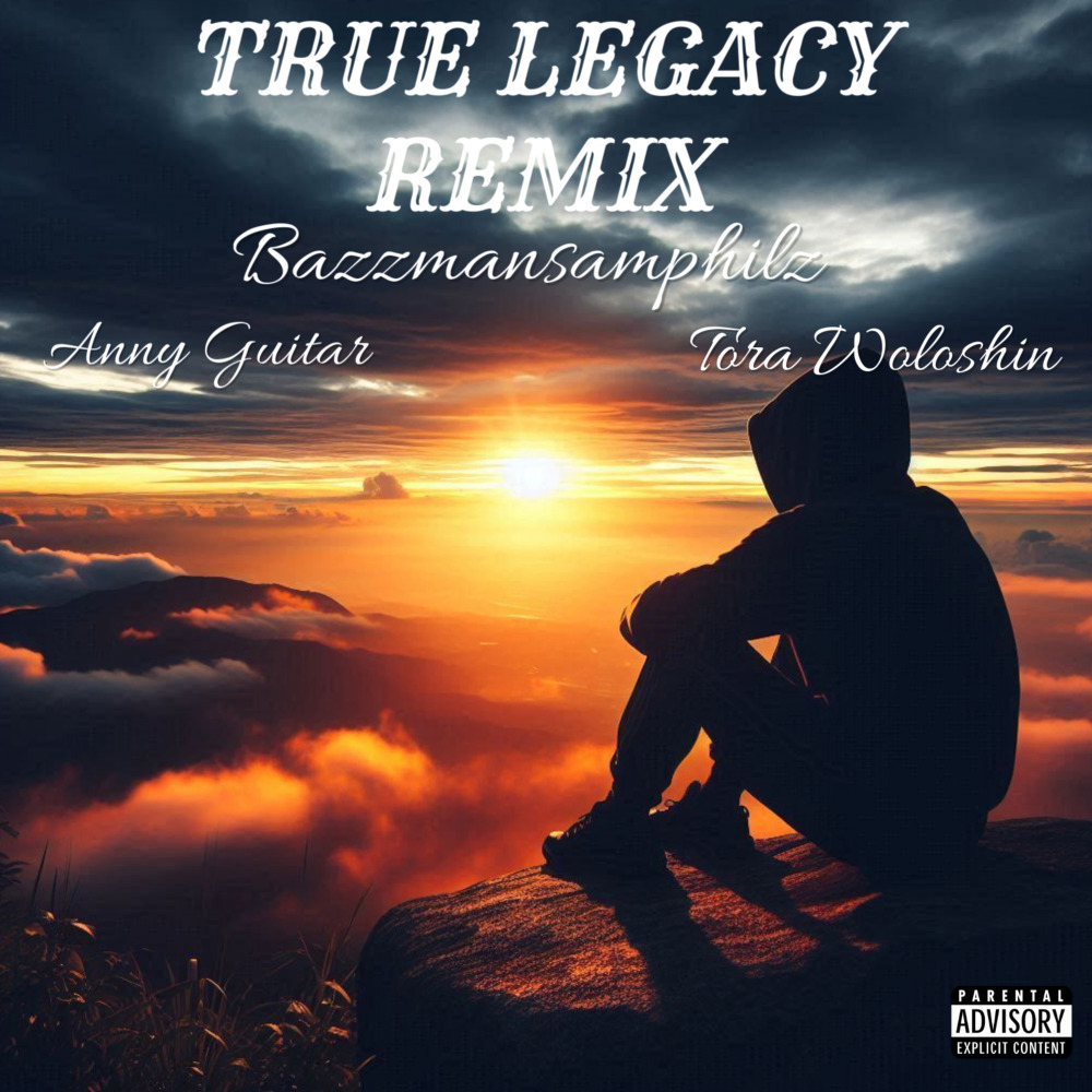 True Legacy (Remix|Explicit)