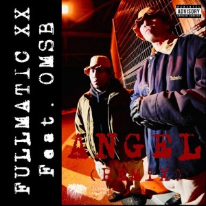 Album ANGEL (feat. OMSB) [REMIX] oleh FULLMATIC