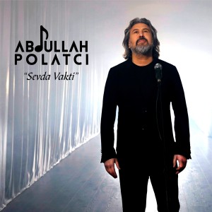 ดาวน์โหลดและฟังเพลง Sevda Vakti พร้อมเนื้อเพลงจาก Abdullah Polatçı