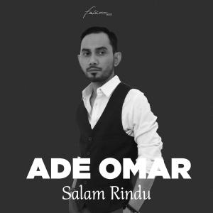 Dengarkan Salam Rindu lagu dari Ade Omar dengan lirik