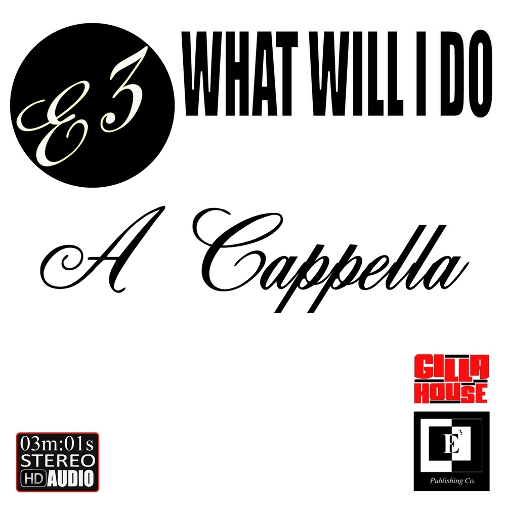 What Will I Do (A Cappella)