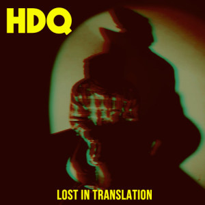 H.D.Q.的專輯Lost in Translation