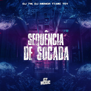 收聽DJ 7W的Sequência de Socada歌詞歌曲