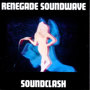 อัลบัม Soundclash ศิลปิน Renegade Soundwave