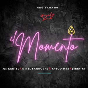 收聽Gs Kartel的El Momento歌詞歌曲