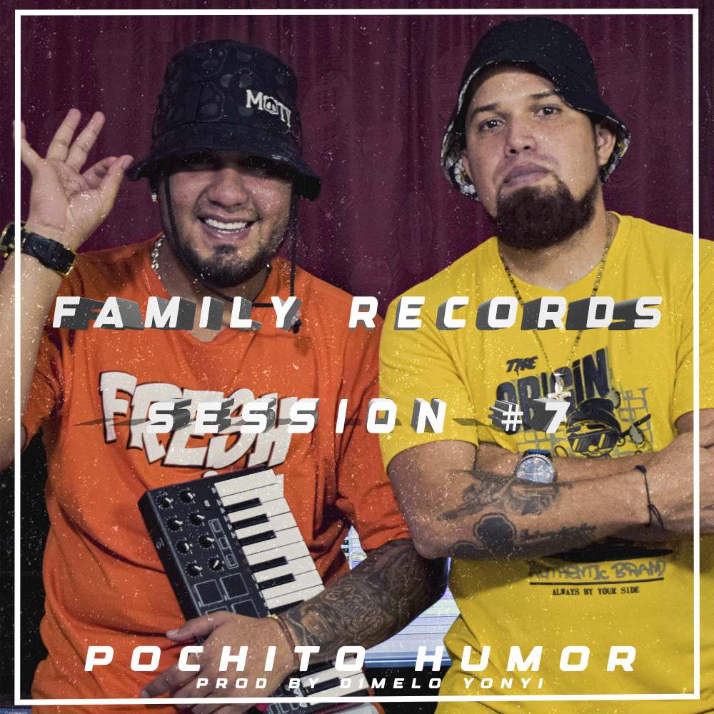 Pochito Humor: Family Records Session #7