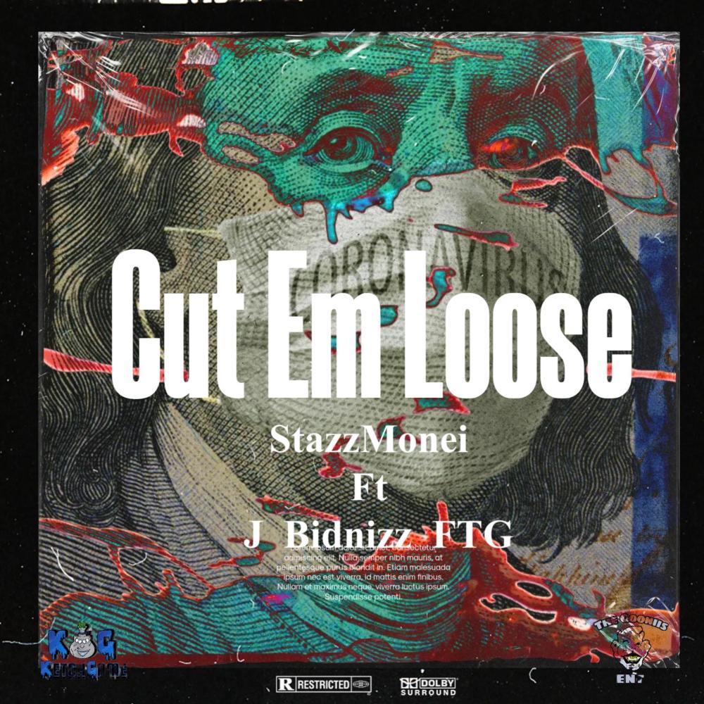 Cut Em Loose (feat. J Bidnizz FTG) (Explicit)