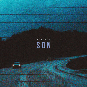 Listen to Son song with lyrics from Saru