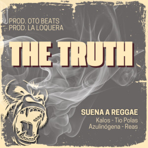 Listen to The Truth (Suena a Reggae) , Vol.18 song with lyrics from Kalos
