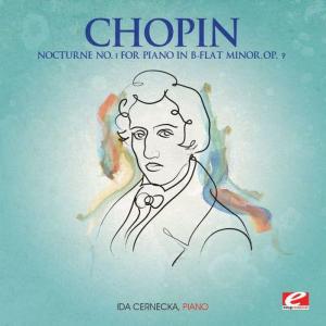 Ida Cernecká的專輯Chopin: Nocturne No. 1 for Piano in B-Flat Minor, Op. 9 (Remastered)