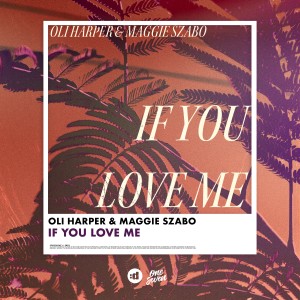 Oli Harper的專輯If You Love Me