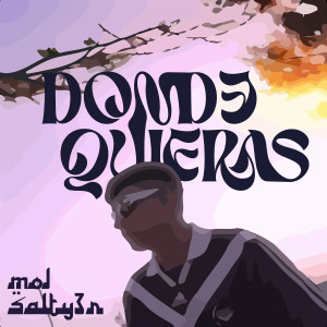 MOL的專輯Donde Quieras (Explicit)