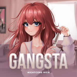 Gangsta (Sped Up)