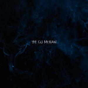 ดาวน์โหลดและฟังเพลง We Go Mekam (feat. Ebom Nigga, Brown Boy, Comedie & Olu Olu) พร้อมเนื้อเพลงจาก DJ Patex