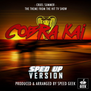 Dengarkan Cruel Summer (Sped Up) lagu dari Speed Geek dengan lirik