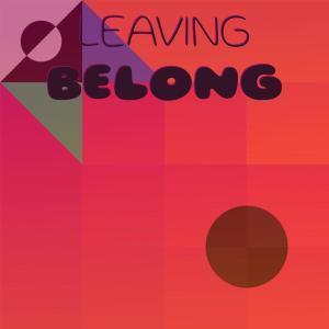 อัลบัม Leaving Belong ศิลปิน Various