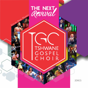 อัลบัม The Next Revival (Live) ศิลปิน Tshwane Gospel Choir